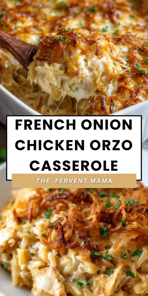 French Onion Chicken Orzo Casserole: The Ultimate Comfort Bake 3 Vertical Pinterest Pin showing a scoop of French Onion Chicken Orzo Casserole with melted Gruyere and caramelized onions.